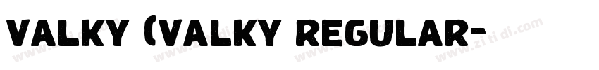 valky (valky regular字体转换 valky (valky regular字体转换
